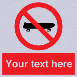 Custom No Skateboarding Sign